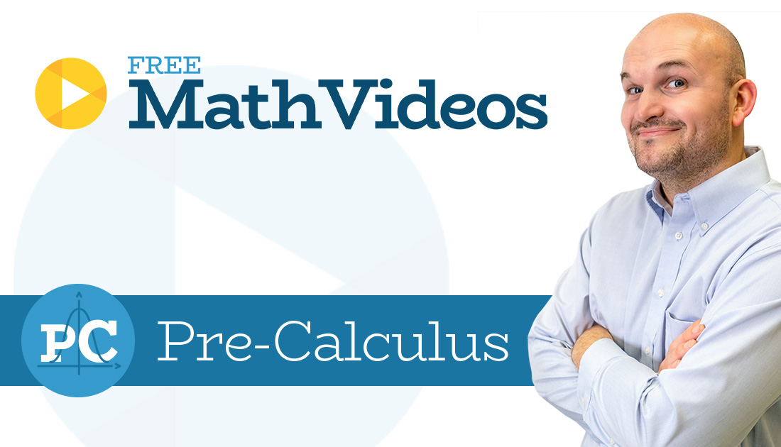 Pre-Calculus Lessons | Free Math Videos